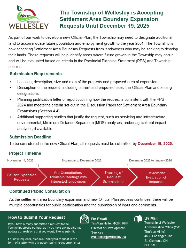 The Township of Wellesley is Accepting Settlement Area Boundary Expansion Requests Until December 19, 2025 As part of our work to develop a new Official Plan, the Township may need to designate additional land to accommodate future population and employme
